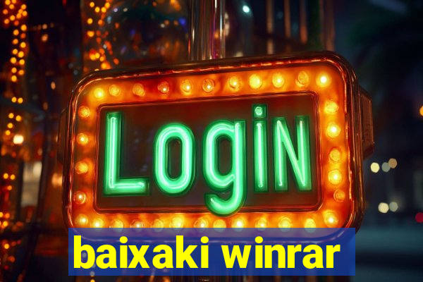 baixaki winrar